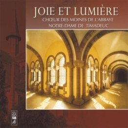 Joie et lumière - Choeur de l'Abbaye Notre Dame de Timadeuc (CD)
