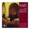 Taizé dans L'Eglise Romane de Musiques religieuses