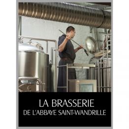 La brasserie de l'abbaye Saint-Wandrille Editions de Fontenelle de Bières trappistes et des Abbayes